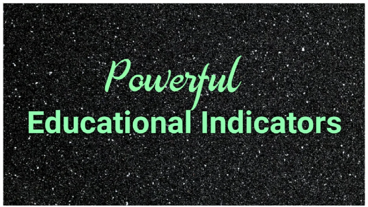 a photo of the seven educational indicators