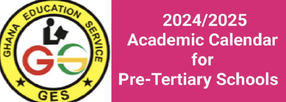 Picture on 2024/2025 Academic Calendar for Pre-Tertiary Schools or Institutions