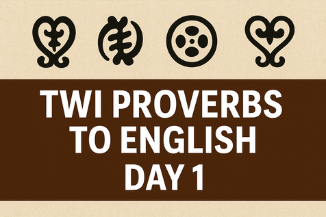 Twi Proverbs to English Day 1 : Simple Explanations for Quick Learning