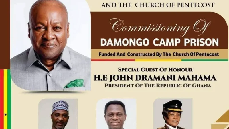 President Mahama to Commission Damongo Camp Prison Built by Church of Pentecost