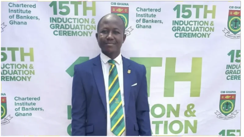 John Ankrah Graduates as a Certified Banker from the Chartered Institute of Bankers, Ghana