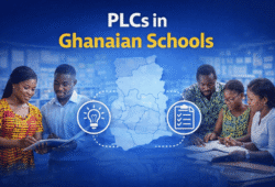 Teachers collaborating in Professional Learning Communities (PLCs) in Ghanaian schools to improve teaching and learning outcomes