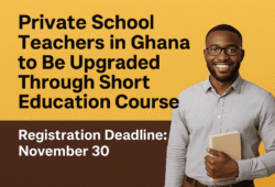 Graphic announcing short education course for non-professional private school teachers in Ghana with registration deadline.