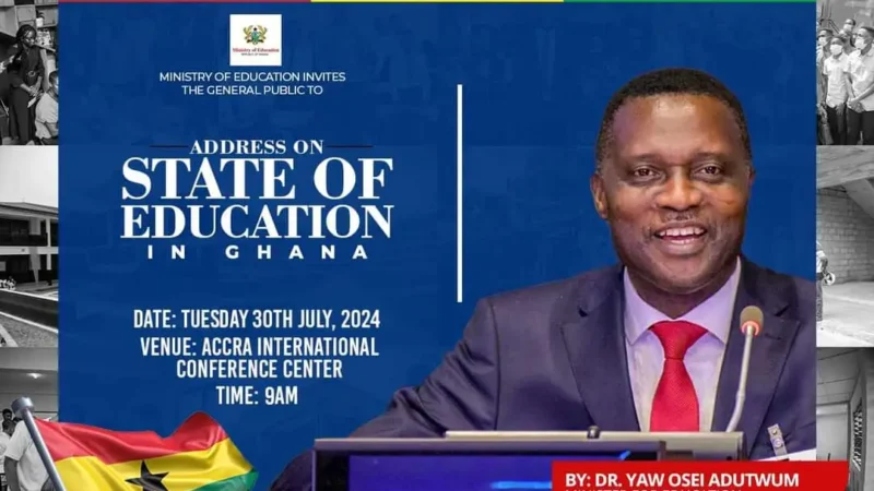 Dr. Adutwum Announces to Deliver State of Education in Ghana Address on July 30