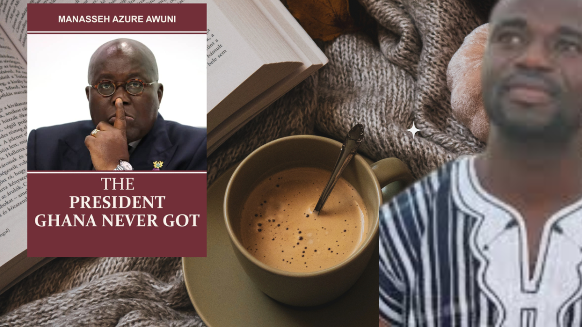 image of manasseh azure awuni's book the president ghana never got