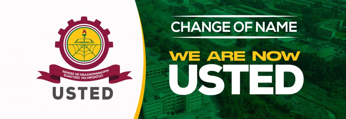 Akenten Appiah-Menka University name change to University of Skills Training and Entrepreneurial Development Kumasi USTED.