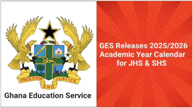 GES 2025/.2026 Academic Year Calendar for JHS and SHS