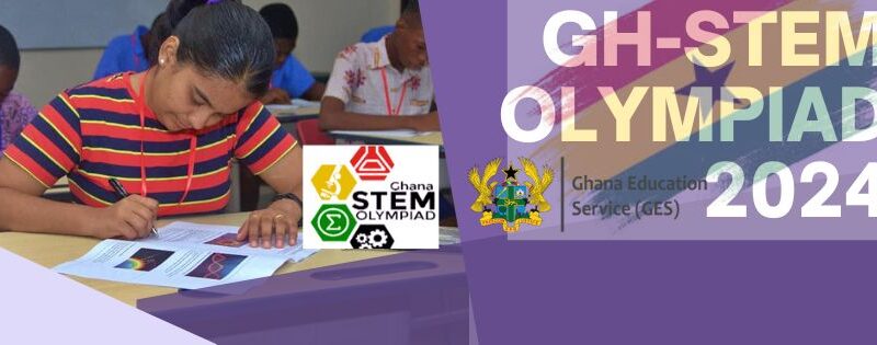 2024 GHANA STEM Olympiad for Schools : Apply Today