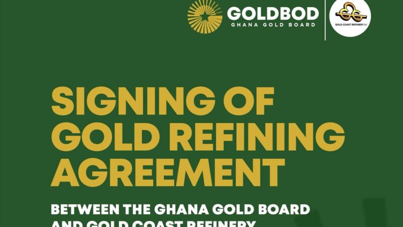 Ghana Gold Board to Sign Gold Refining Agreement with Gold Coast Refinery on January 20